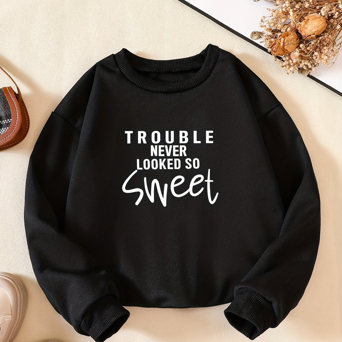 Kids Gift Trouble Never Looked So Sweet Letter Print Sweatshirt