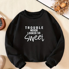 Kids Gift Trouble Never Looked So Sweet Letter Print Sweatshirt