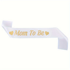 Mom To Be Shoulder Strap Sash Party Favor