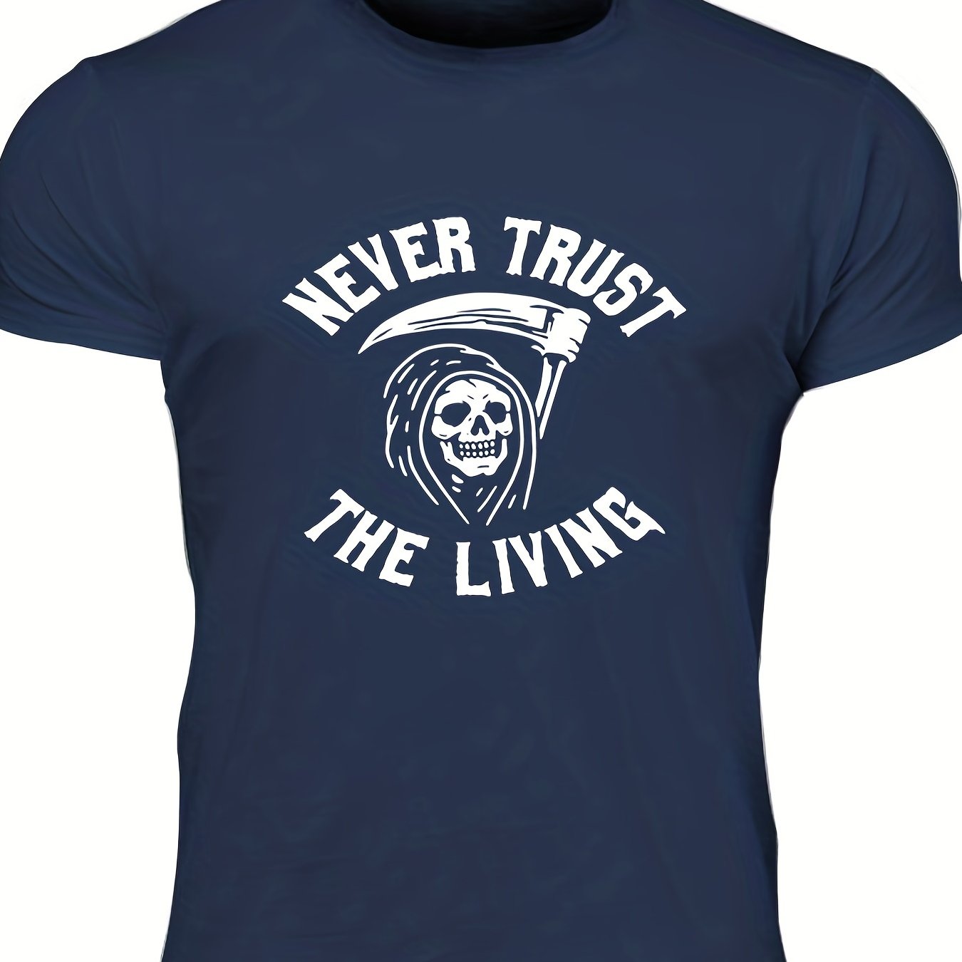 Never Trust The Living Men's Letter Print T shirt