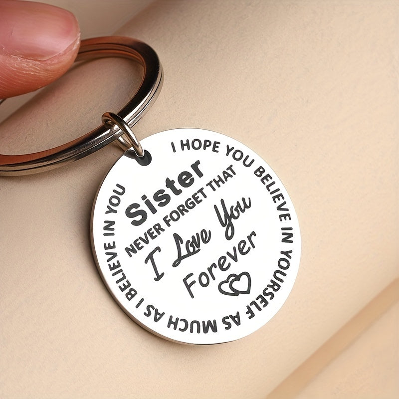 Sister Never Forget That I Love You Forever Keychain