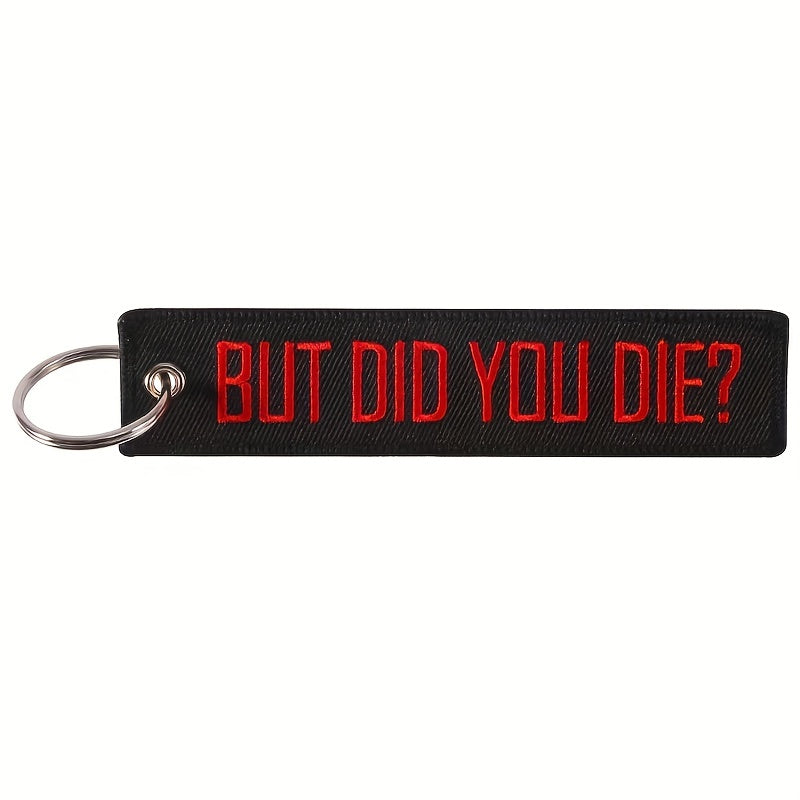 Men's Motorcycle Key Chain But Did You Die Embroidery Key Ring