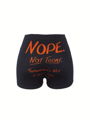 Not Today Print Skinny Shorts Elastic Waist Women's Clothing