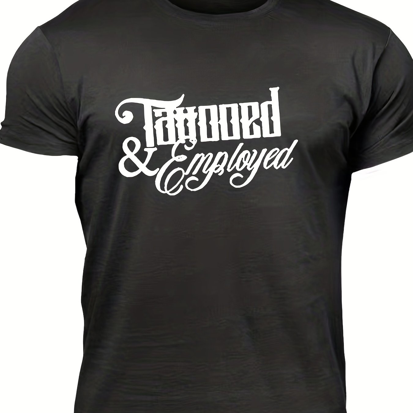 Men's Tattooed & Employed Print T shirt Casual Comfy Crew Neck