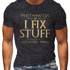 Men's I Fix Stuff Print Sports T shirt Casual Stretch Round Neck Tee Shirt