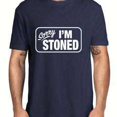 Sorry I'm Stoned Letter Print Men's T shirt