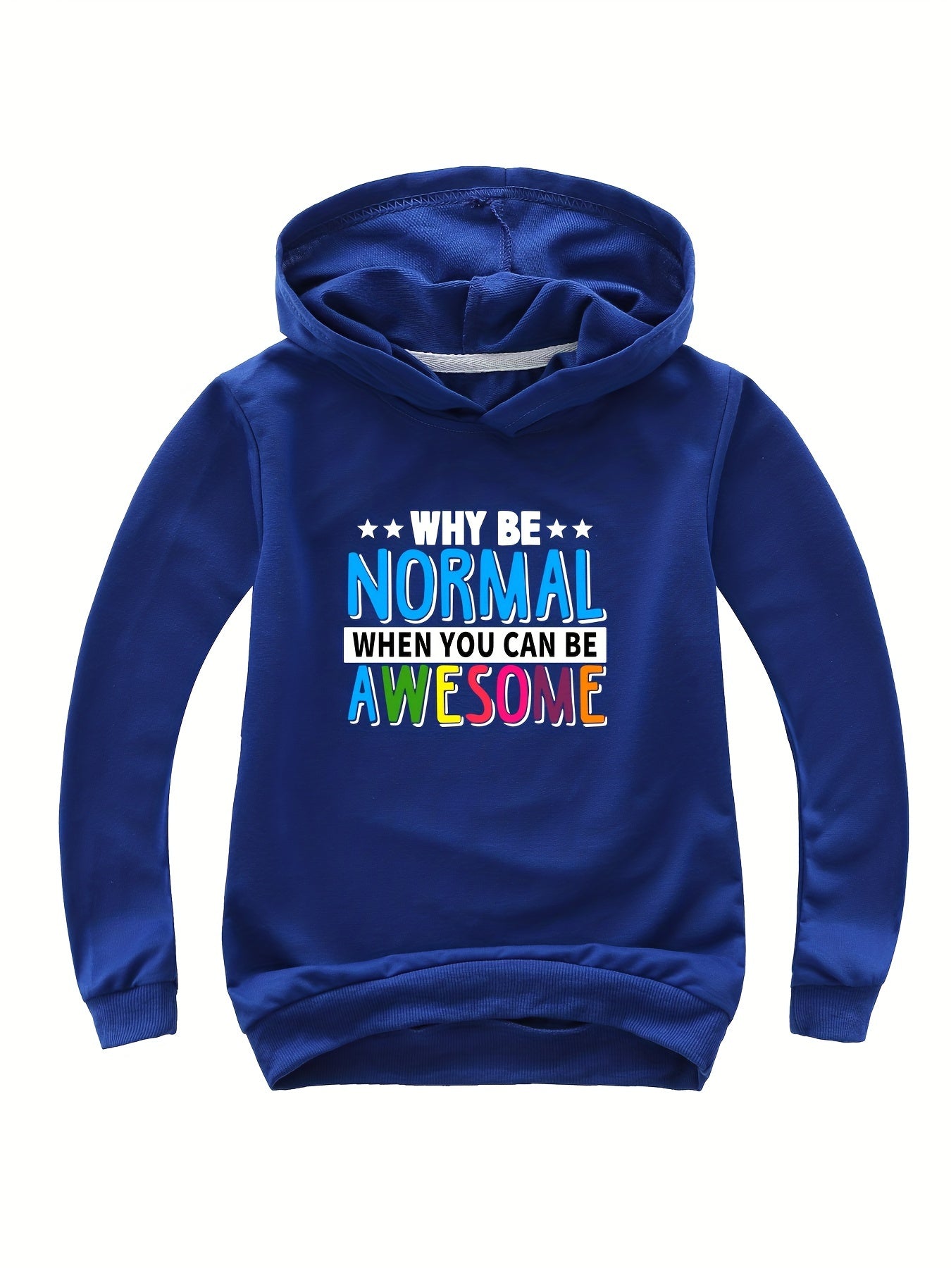 WHY BE NORMAL WHEN YOU CAN BE AWESOME Hooded Sweatshirt for Girls