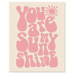 You Are My Sunshine Wall Art Pink 32X25