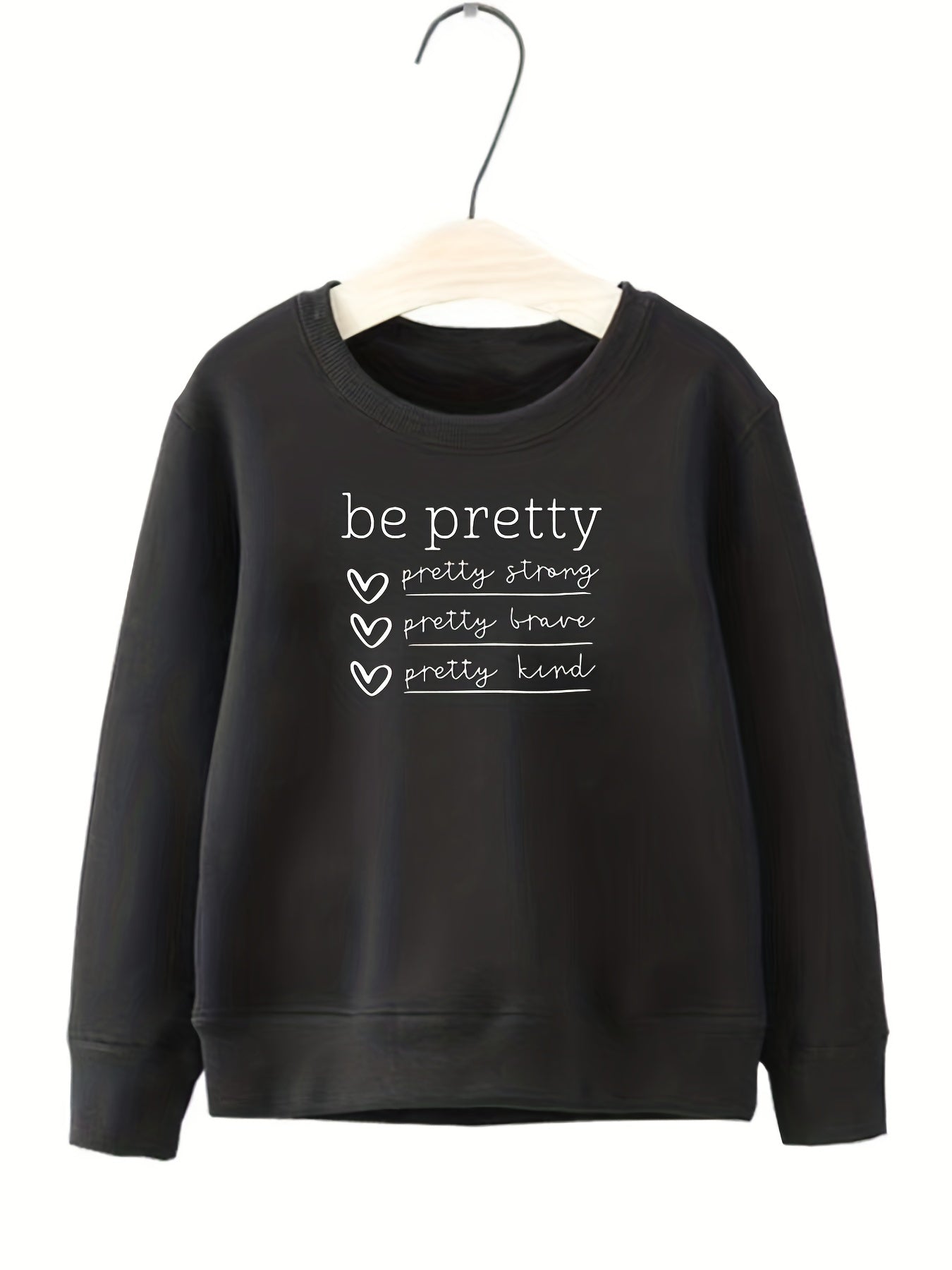 Girls Be Pretty Letter Print Crew Neck Sweatshirt Top Long Sleeve Pullovers