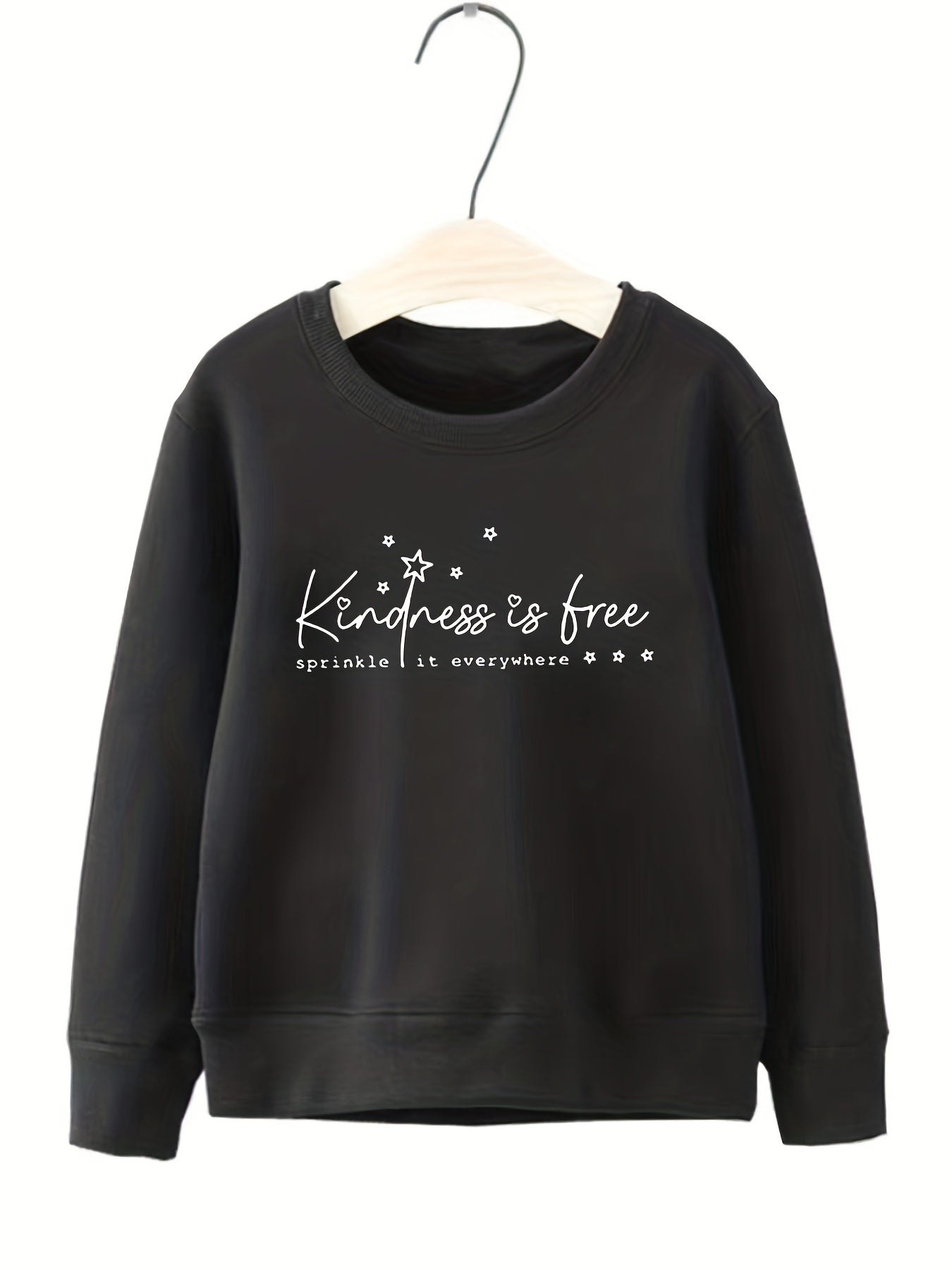 Girls Kindness Is Free Sweatshirt Round Neck Long Sleeve Pullover