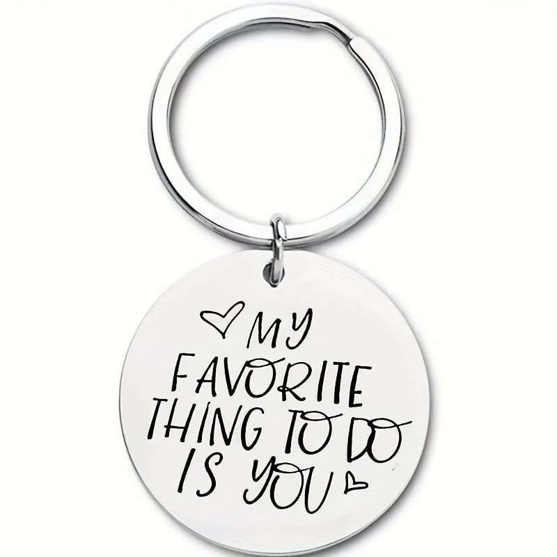 My Favorite Thing Is You Key Ring Anniversary Gift For Boyfriend