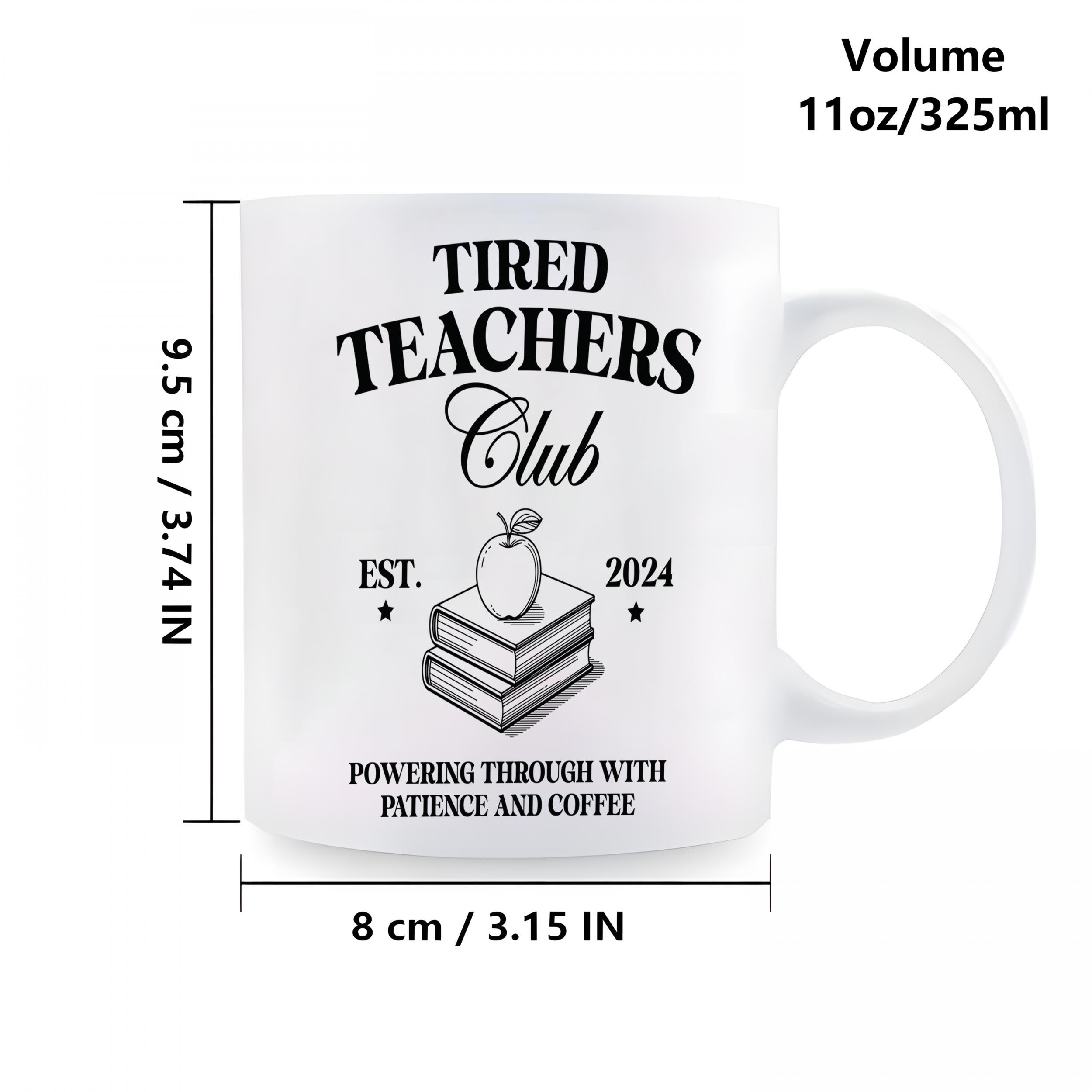 Tired Teachers Club 11oz Ceramic Mug Ideal Novelty Beverageware
