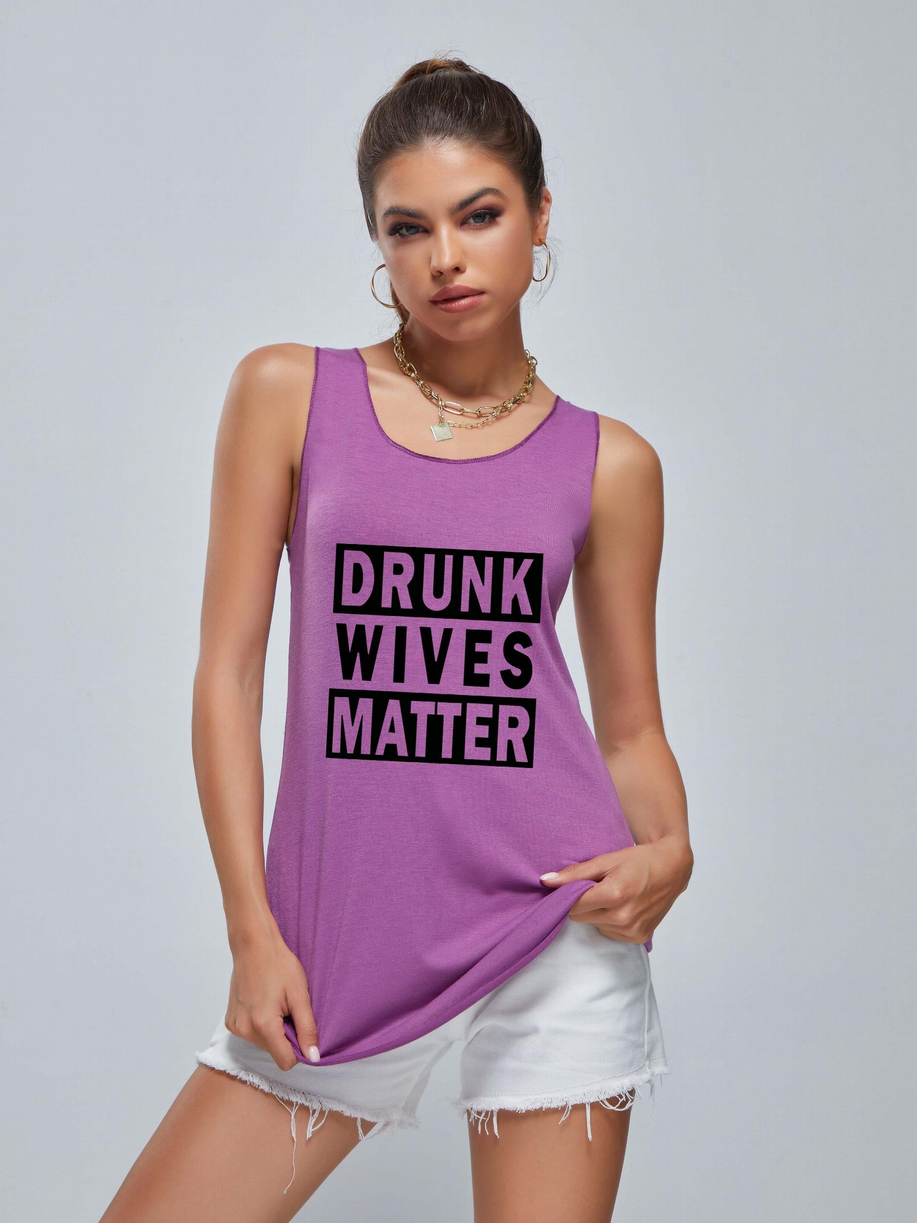 DRUNK WIVES MATTER Loose Tank Top Women's Clothing