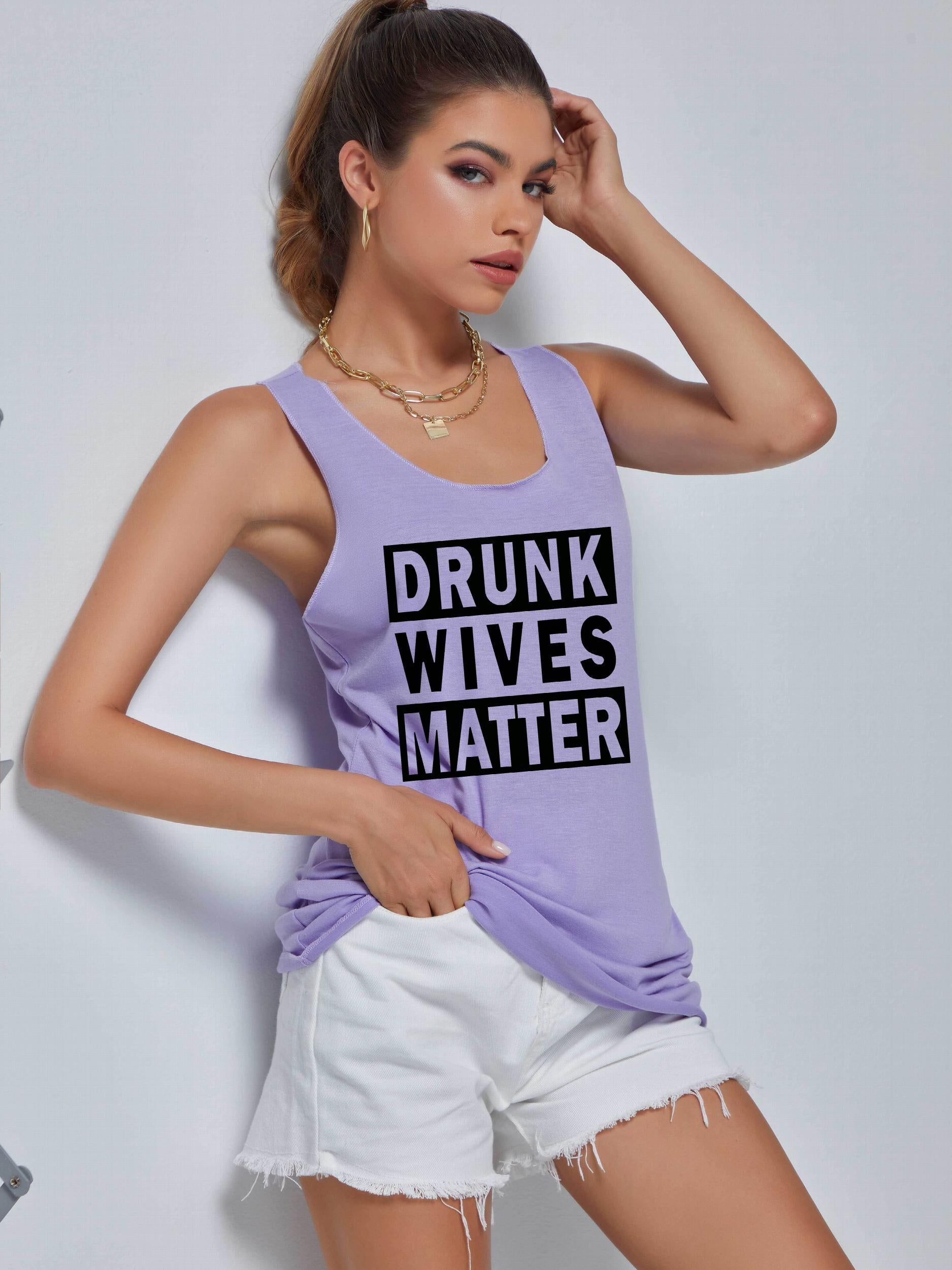 DRUNK WIVES MATTER Loose Tank Top Women's Clothing