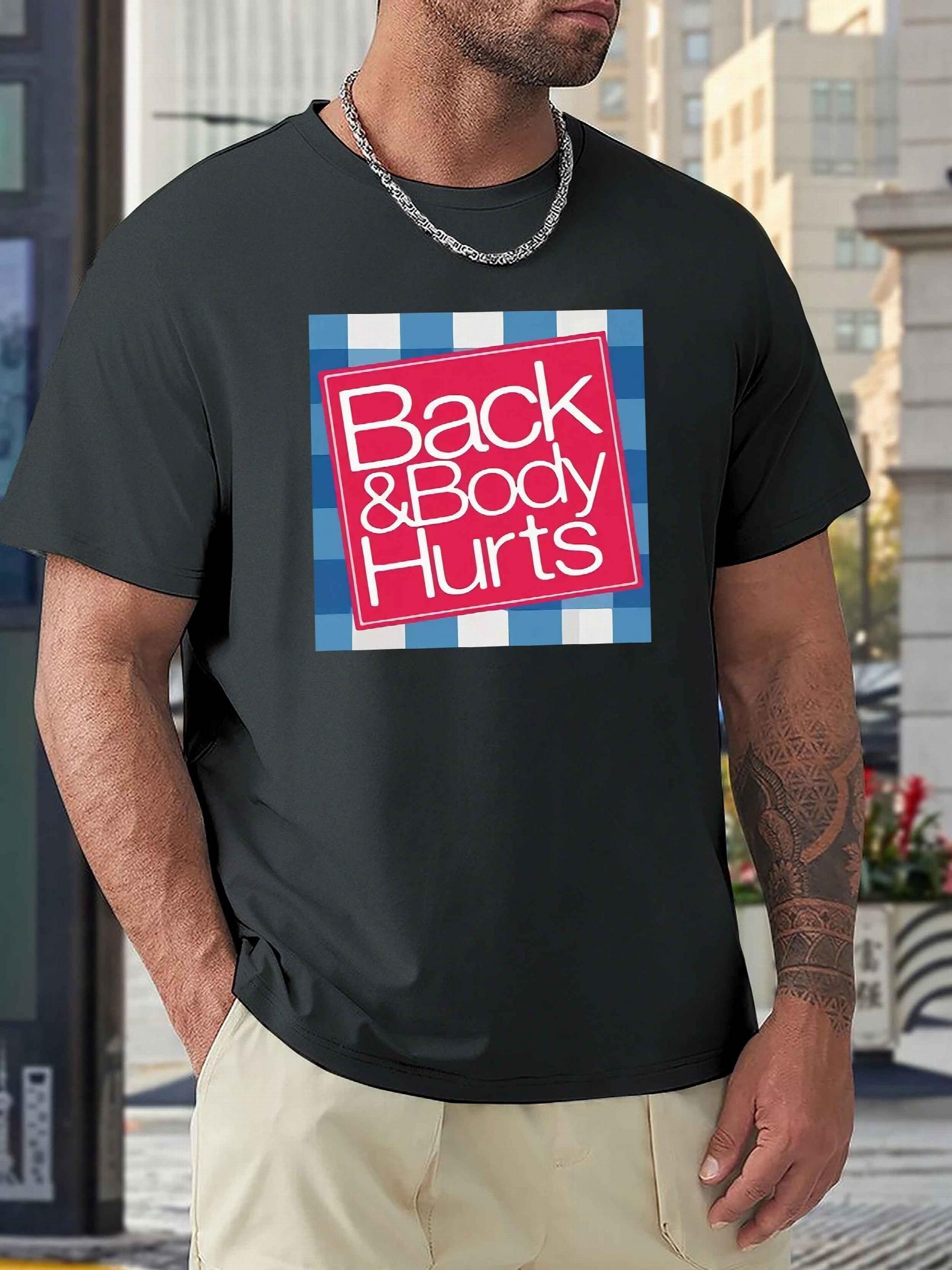 Back & Body Hurts Pattern Print Comfy Sports T-shirt
