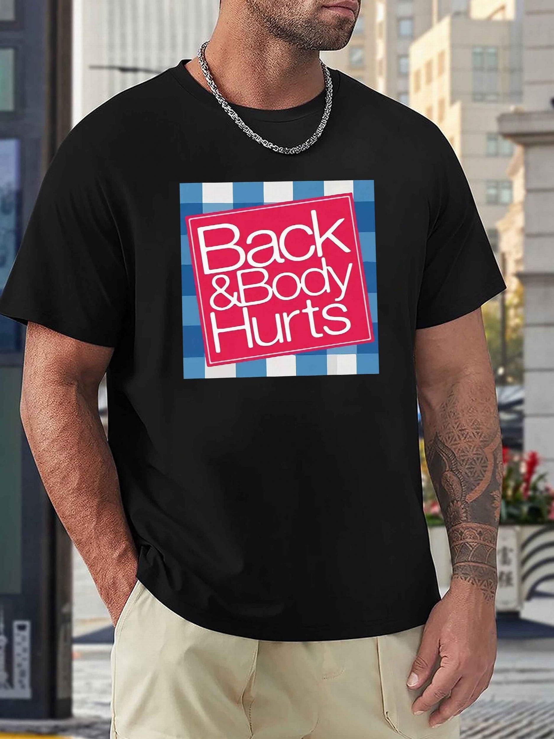 Back & Body Hurts Pattern Print Comfy Sports T-shirt