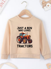 JUST A BOY WHO LOVES TRACTOR Print Boys Sweatshirt