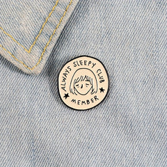 ALWAYS SLEEPY CLUB MEMBER Cartoon Round Brooch Star Boys And Girls Brooch