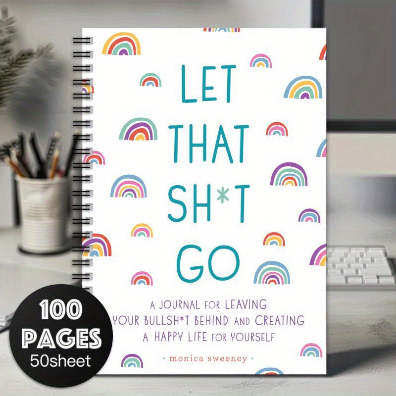 Let That S t Go Funny Notebook with Rainbow 100 Pages
