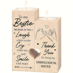 Wooden Candlestick Thank You For Being My Unbiological Sister Gift