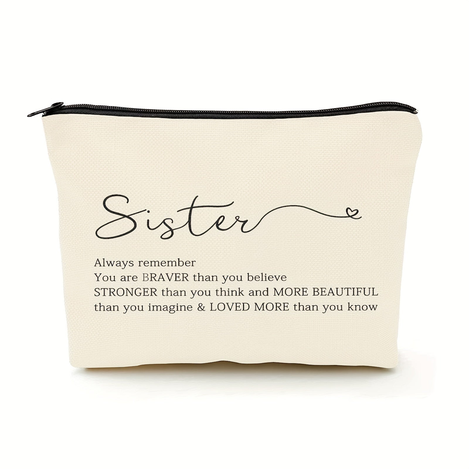 Braver Than You Think Makeup Bag for Sisters - Inspirational Gift