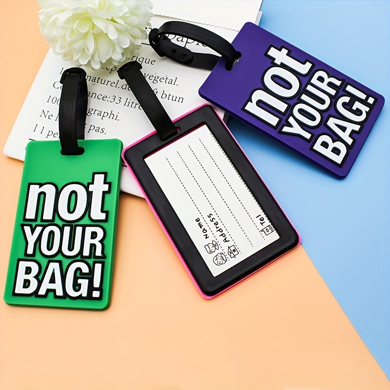 1pc Not Your Bag Slogan Silicone Luggage Tag Stylish Letter Luggage Tag