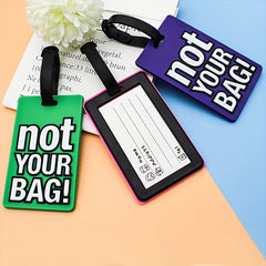 1pc Not Your Bag Slogan Silicone Luggage Tag Stylish Letter Luggage Tag