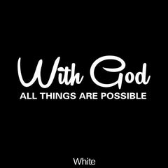 WITH GOD ALL THINGS ARE POSSIBLE Car Sticker Decal