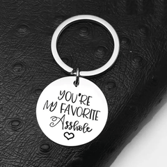 You're My Favorite Asshole Keychain College Student Gift