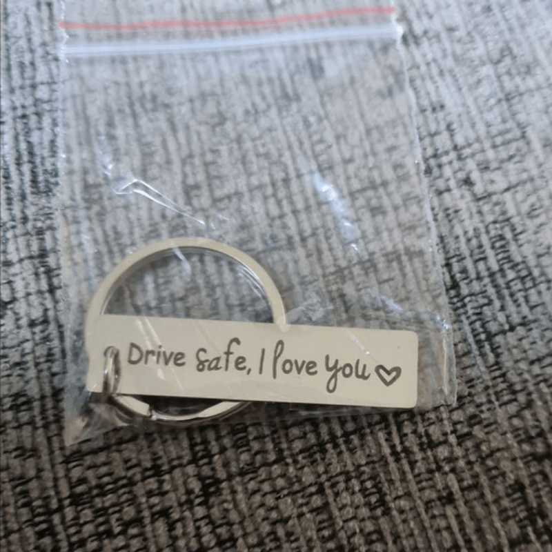 Drive Safe Keychain Pendant - Thoughtful Gift for Dad, Husband, Boyfriend