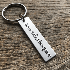 Drive Safe Keychain Pendant - Thoughtful Gift for Dad, Husband, Boyfriend