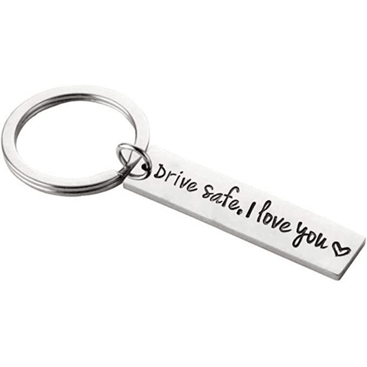 Drive Safe Keychain Pendant - Thoughtful Gift for Dad, Husband, Boyfriend