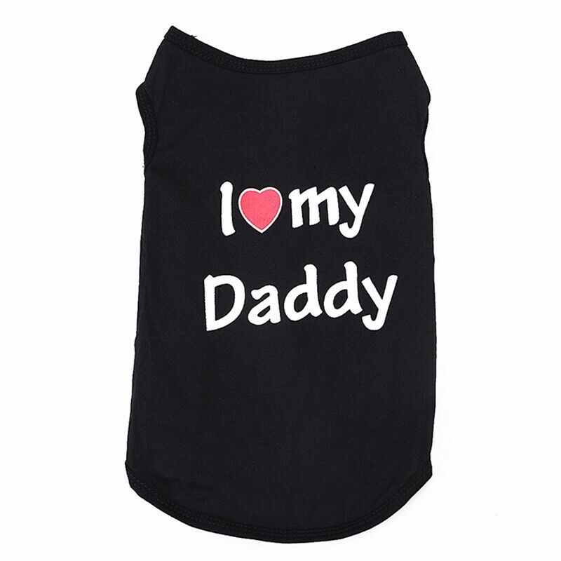 Daddy Love Small Dogs Vest Shirt Cotton Pet Apparel