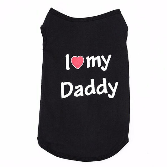 Daddy Love Small Dogs Vest Shirt Cotton Pet Apparel