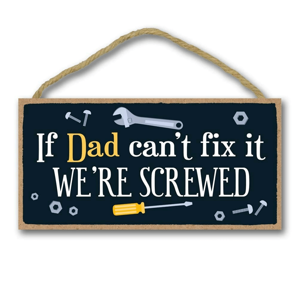 Grandpa Can't Fix It We're Screwed Hanging Wall Decor Wood Sign