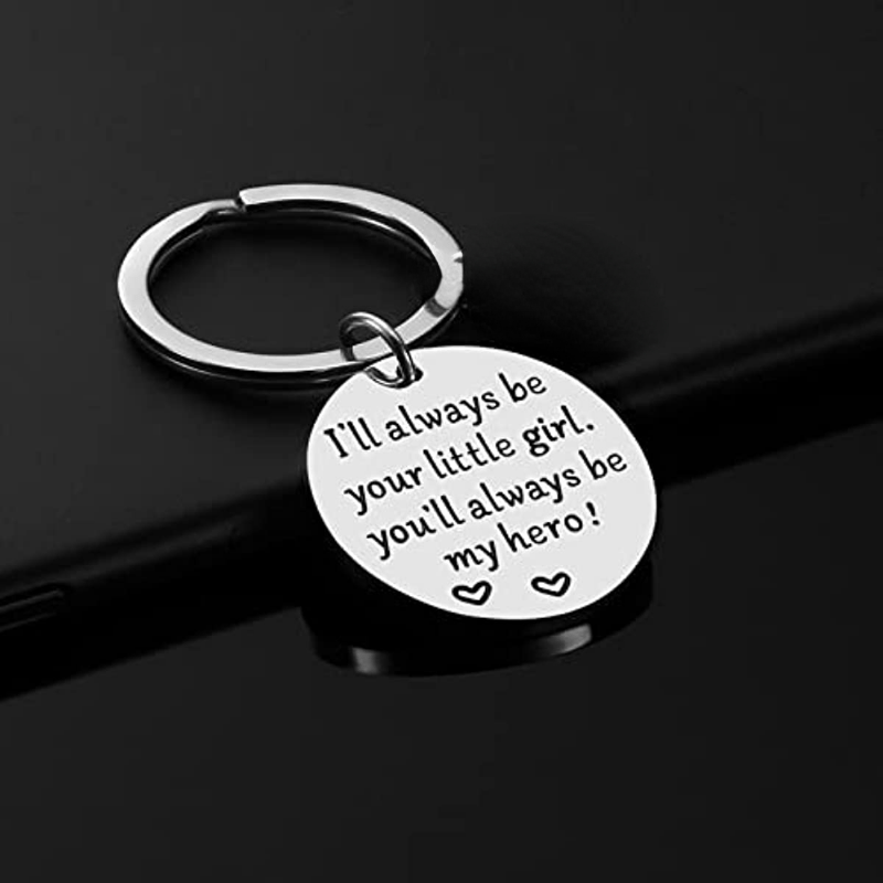 Father's Gift Keychain Always Be Your Little Girl You Will Always Be My Hero