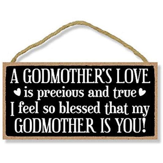 Godmothers Love Is Precious Hanging Sign Wall Art Decor