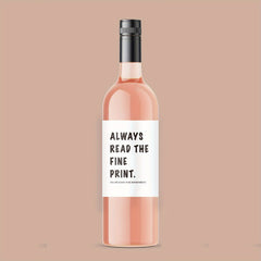 2pcs Funny Wine Bottle Label - Always Read the Fine Print Announcement