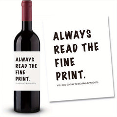 2pcs Funny Wine Bottle Label - Always Read the Fine Print Announcement