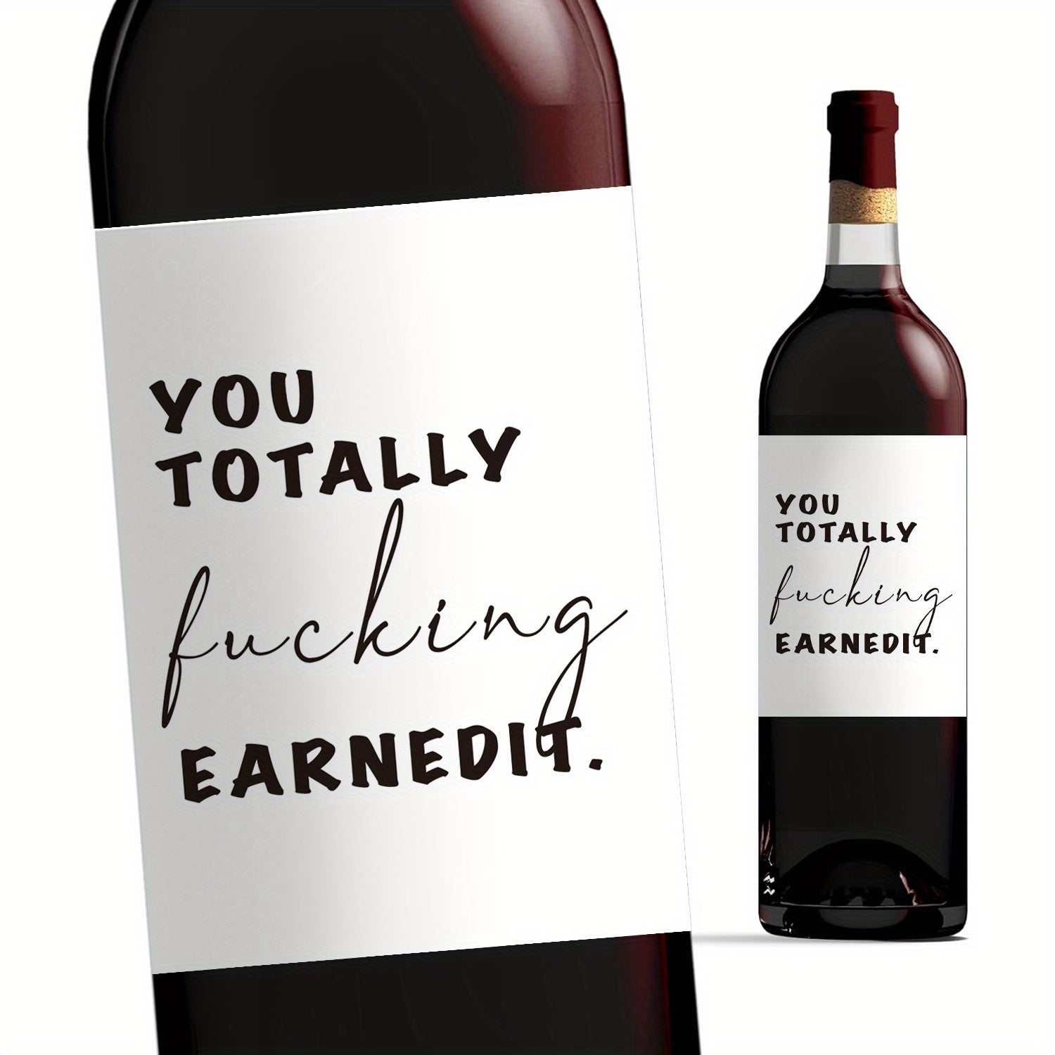 2pcs Earned It Wine Labels Great Funny Gift for Friends Have Fun Drinking Wine
