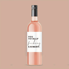 2pcs Earned It Wine Labels Great Funny Gift for Friends Have Fun Drinking Wine
