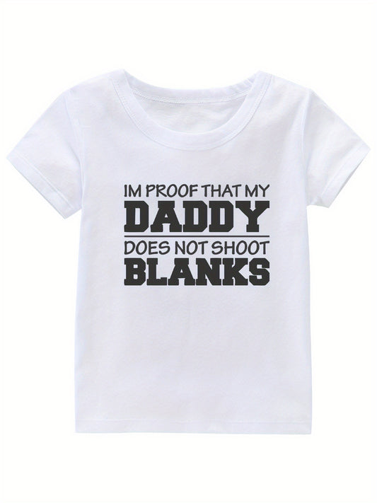 My Daddy Doesn't Shoot Blanks Girl's T-shirt