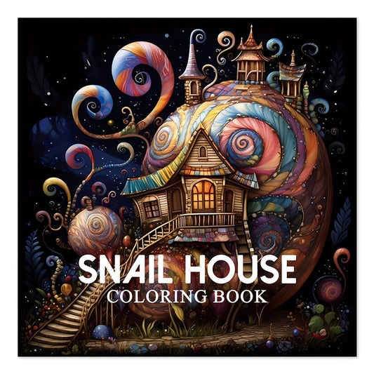 Deluxe Magic Snail House Coloring Book - Relax Art for Teens & Adults