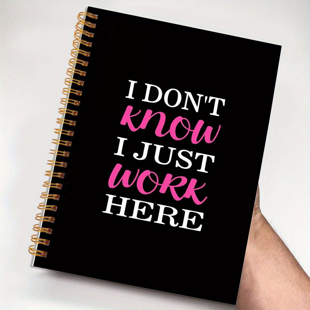 Motivational Notebook - 'I Don't Know' - Gift for Friends