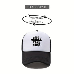 Unisex Block Trucker Hat GOOD THINGS TAKE TIME Print Mesh Baseball Cap