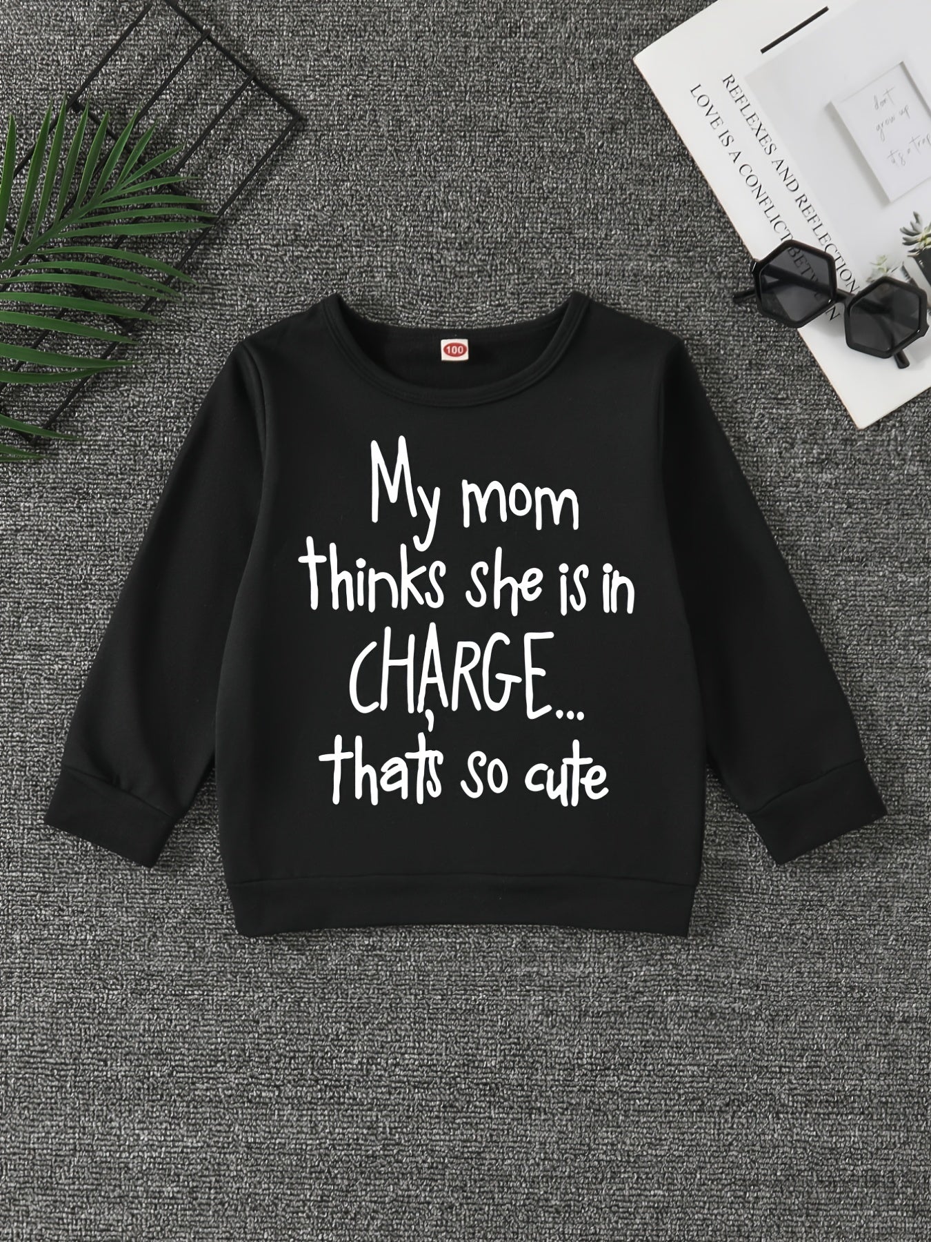 MY MOM THINK SHE IS IN CHARGE Letter Print Boys Casual Pullover Sweatsh