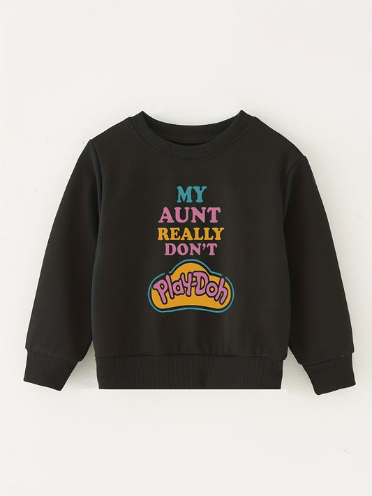 Aunt Don't Play doh Kids Crew Neck Sweatshirt