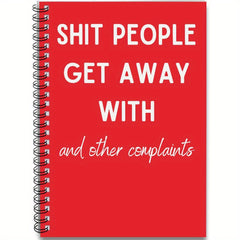 Funny Spiral Notebook Journal Sh t People Get Away with Notebook for Work