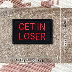 Get In Loser Embroidered Morale Patches With Hook And Loop