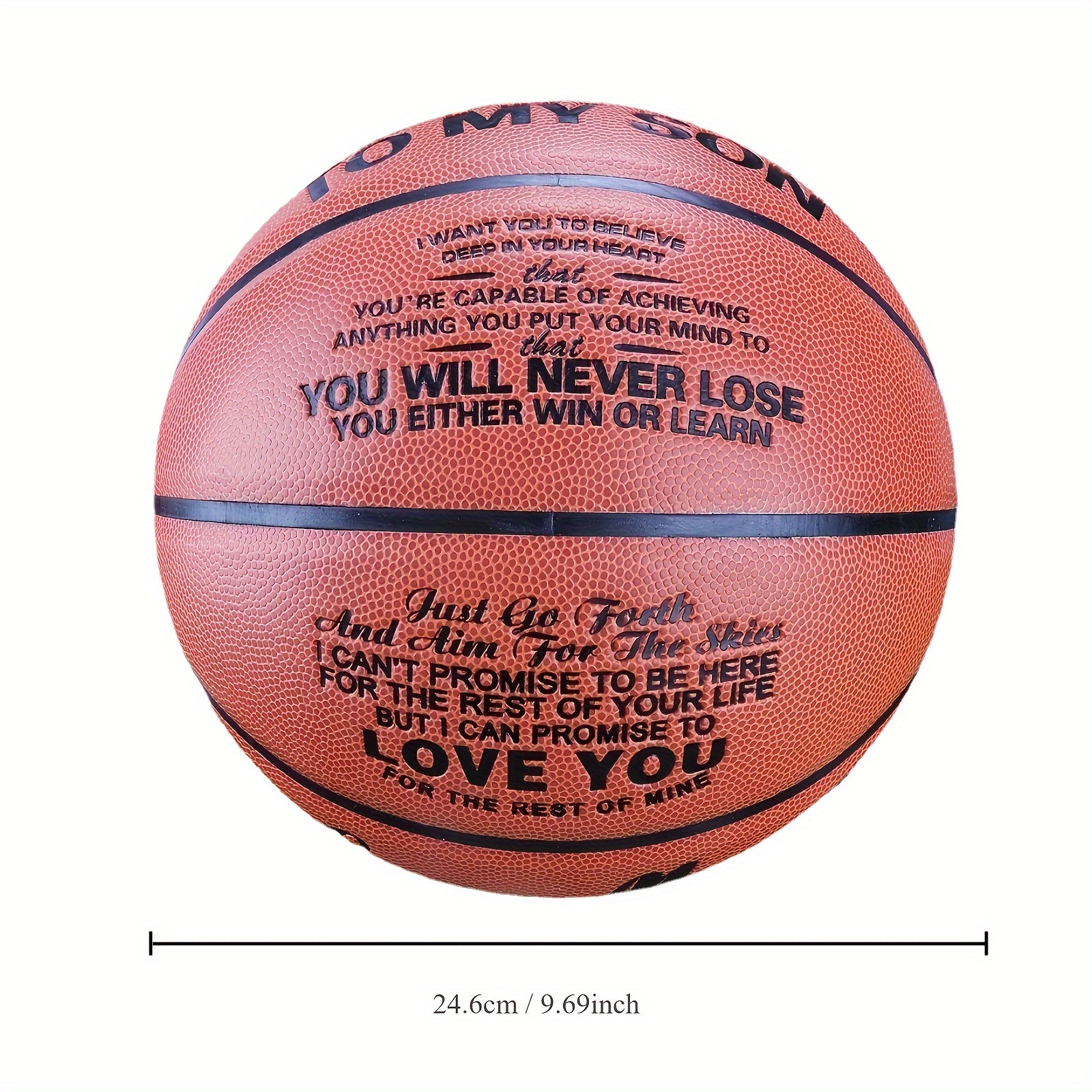 Basketball for Son Size 7 74 Never Lose Your Passion for the Game